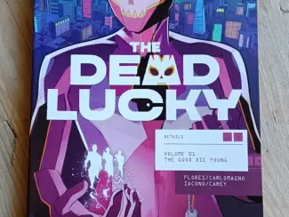 The Dead Lucky #1 - The Good Die Young TPB