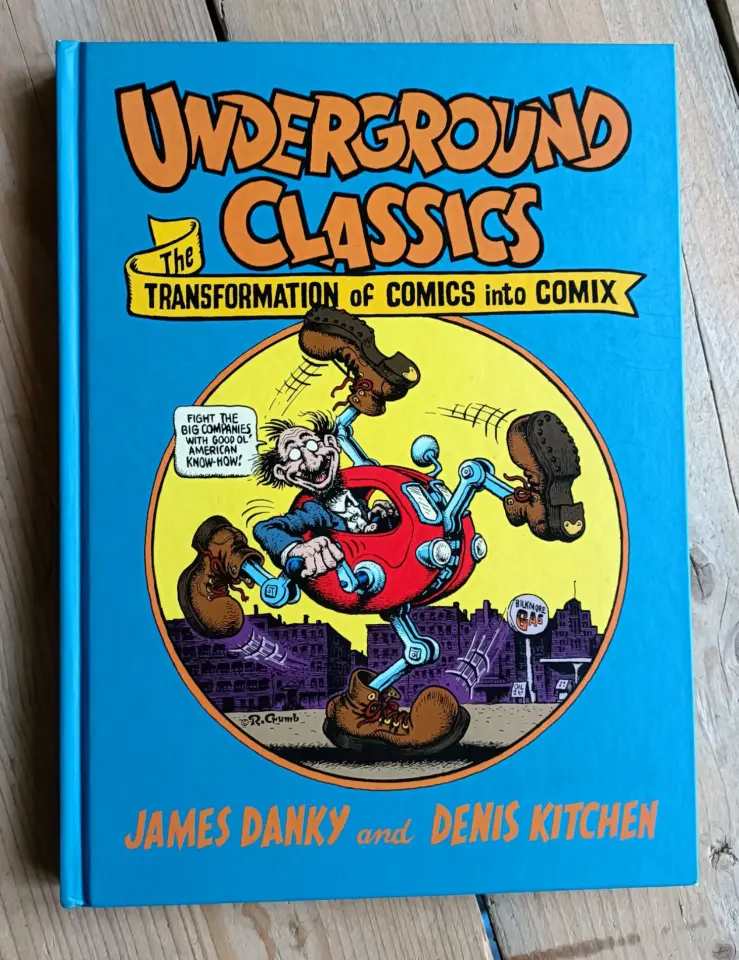 Underground Classics Transformation Comics To Comix