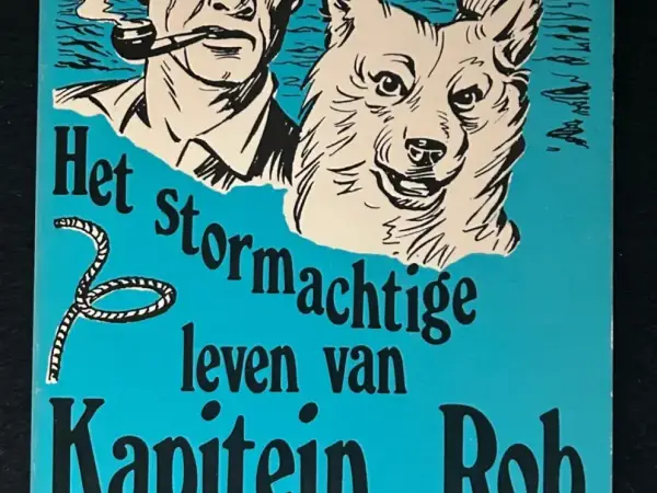 Het stormachtige leven van Kapitein Rob (1e druk, 1978)