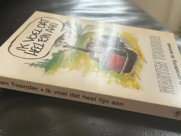 Tekststrips & Toonder Ik voel dat heel fijn aan (1e druk, 1988)